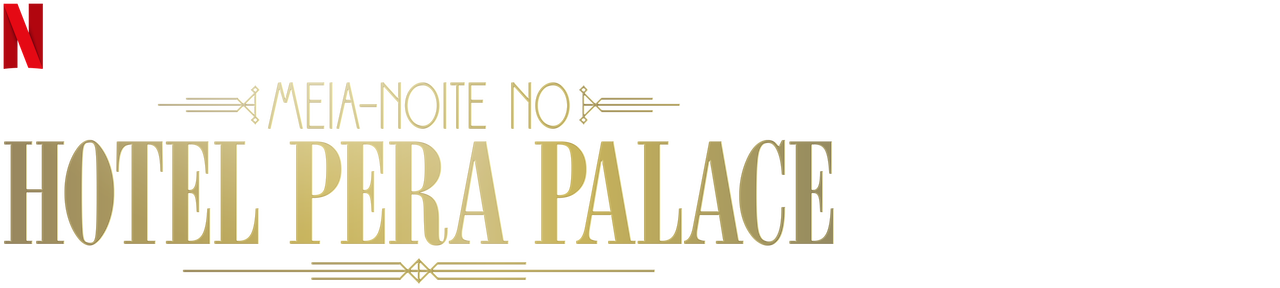 Meia-Noite no Hotel Pera Palace | Site oficial da Netflix